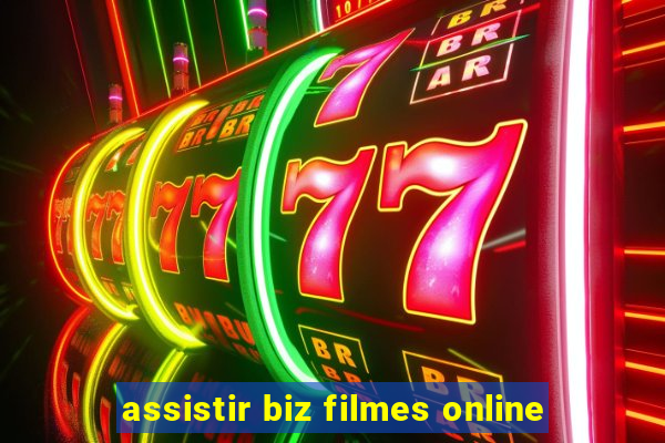 assistir biz filmes online